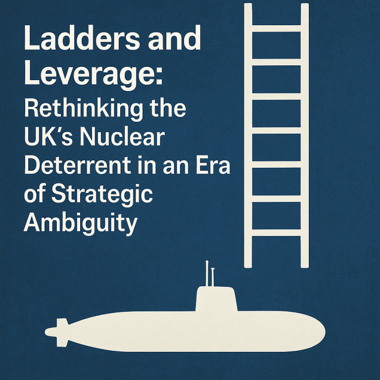 Ladders and Leverage: Rethinking the UK's Nuclear Deterrent in an Era of Strategic Ambiguity